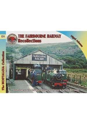 Railways & Recollections The Fairbourne Railway de Nigel Adams