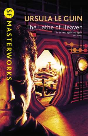 The Lathe Of Heaven de Ursula K. Le Guin