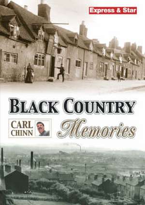 Black Country Memories de Carl Chinn