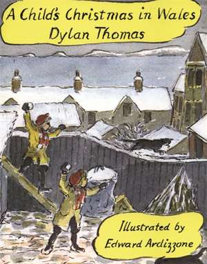 A Child's Christmas In Wales de Dylan Thomas