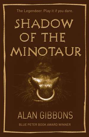 The Legendeer: Shadow Of The Minotaur de Alan Gibbons