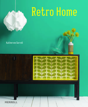 Retro Home de Katherine Sorrell