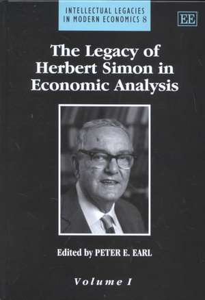 The Legacy of Herbert Simon in Economic Analysis de Peter E. Earl