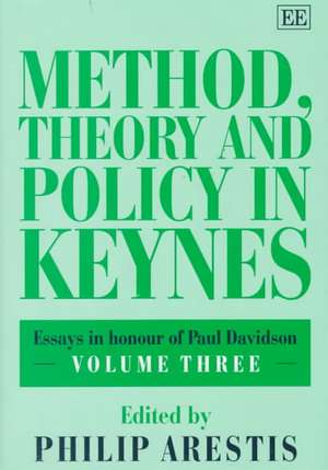 method, theory and policy in keynes – Essays in Honour of Paul Davidson Volume Three de Philip Arestis