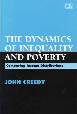 The Dynamics of Inequality and Poverty – Comparing Income Distributions de John Creedy