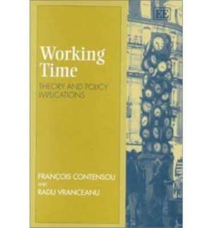 Working Time – Theory and Policy Implications de François Contensou