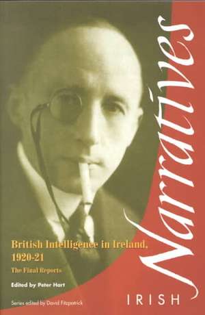 British Intelligence in Ireland: The Final Reports de Peter Hart