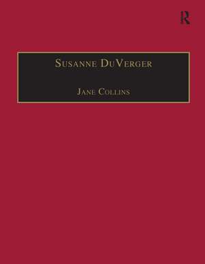 Susanne DuVerger: Printed Writings 1500–1640: Series 1, Part One, Volume 5 de Jane Collins