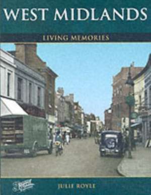 Francis Frith's West Midlands Living Memories de Julie Royle