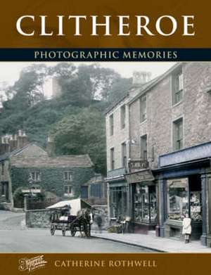 Clitheroe de Catherine Rothwell
