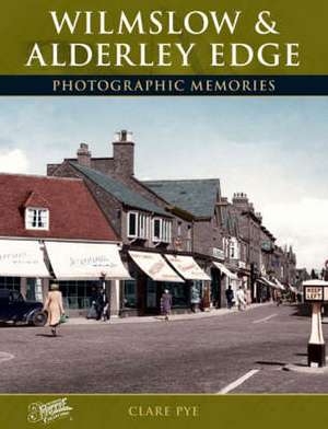 Wilmslow and Alderley Edge de Clare Pye