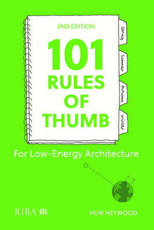 101 Rules of Thumb for Low-Energy Architecture de Huw Heywood