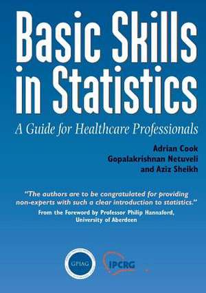 Cook, A: Basic Skills in Statistics de Aziz Sheikh