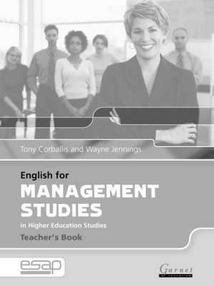 English for Management Studies in Higher Education Studies de Tony Corballis