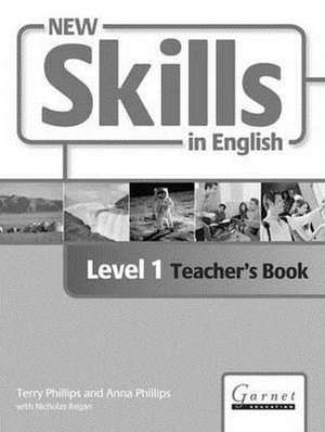 New Skills in English de Terry Phillips