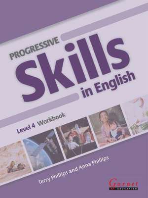 Progressive Skills in English 4 de Terry Phillips