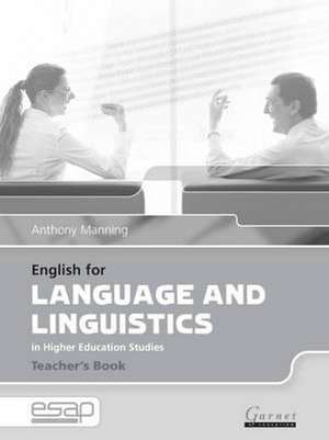 English for Language and Linguistics in Higher Education Studies de Anthony Manning