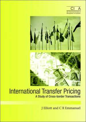 International Transfer Pricing: A Survey of Cross-Border Transactions de J. Elliot