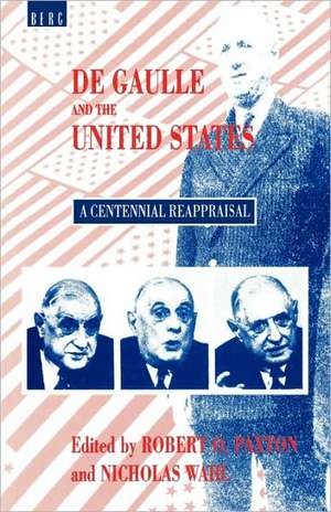 De Gaulle and the United States: A Centennial Reappraisal de Robert Paxton