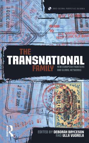 The Transnational Family: New European Frontiers and Global Networks de Deborah Bryceson