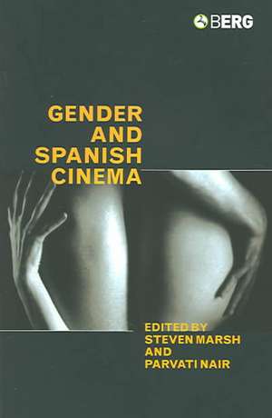 Gender and Spanish Cinema de Steven Marsh