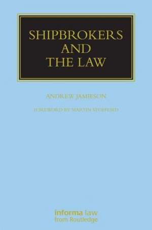 Shipbrokers and the Law de Andrew Jamieson