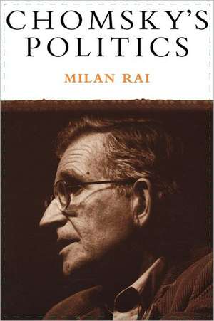 Chomsky's Politics de Milan Rai