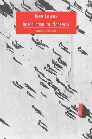 Introduction to Modernity de Henri Lefebvre