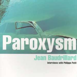 Paroxysm de Jean Baudrillard