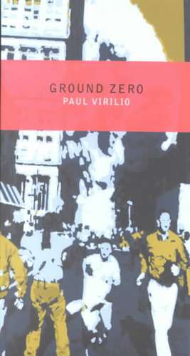 Ground Zero de Paul Virilio