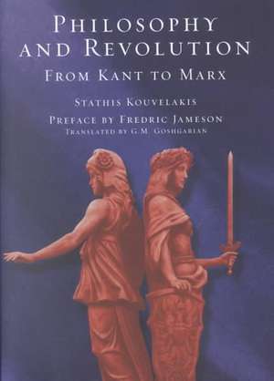 Philosophy and Revolution de Stathis Kouvelakis