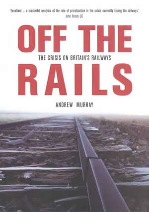 Off the Rails de Andrew Murray