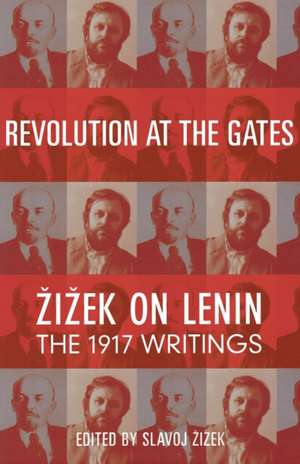 Revolution at the Gates: The 1917 Writings de Vladimir Ilich Lenin