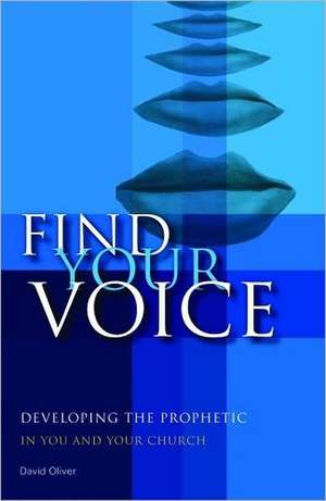 Find Your Voice de David Oliver