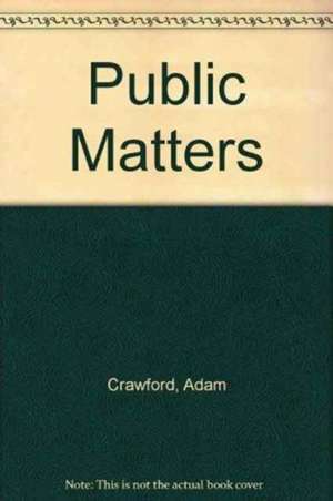 Crawford, A: Public Matters de Adam Crawford