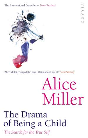 The Drama Of Being A Child de Alice Miller