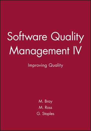 Software Quality Management IV Improving Quality de M Bray