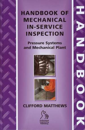 Handbook of Mechanical In–Service Inspection de C Matthews