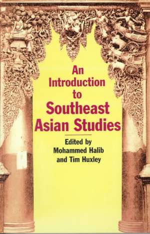 An Introduction to Southeast Asian Studies de M. Halib