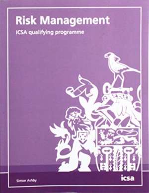 Risk Management: ICSA qualifying programme de Simon Ashby