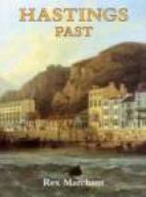 Hastings Past de Rex Marchant