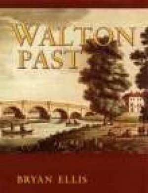 Ellis, B: Walton Past