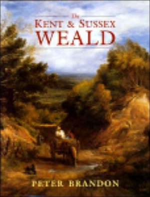 The Weald: Remember When de Peter Brandon