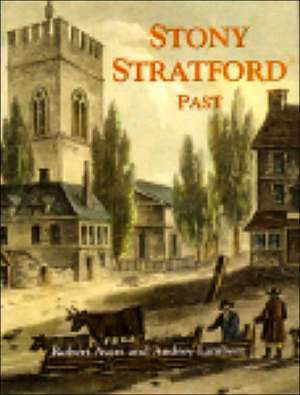 Stony Stratford Past de Robert Ayers