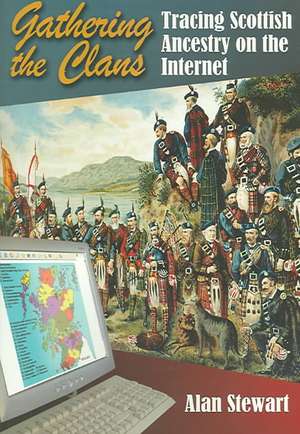 Gathering the Clans de Alan Stewart