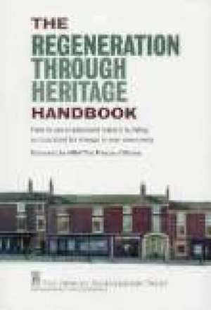 Regeneration Through Heritage Handbook de Fred Taggart