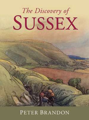 Brandon, P: The Discovery of Sussex