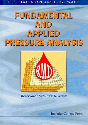 Fundamental and Applied Pressure Analysis de T. S. Daltaban