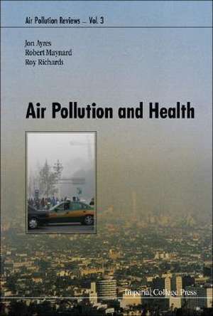 Air Pollution and Health de Jon Ayres