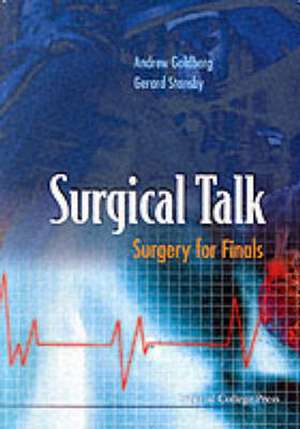 Surgical Talk: Surgery for Finals de Andrew Goldberg